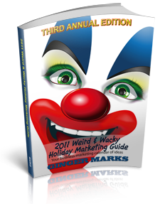 2009 Weird & Wacky Holiday Marketing Guide