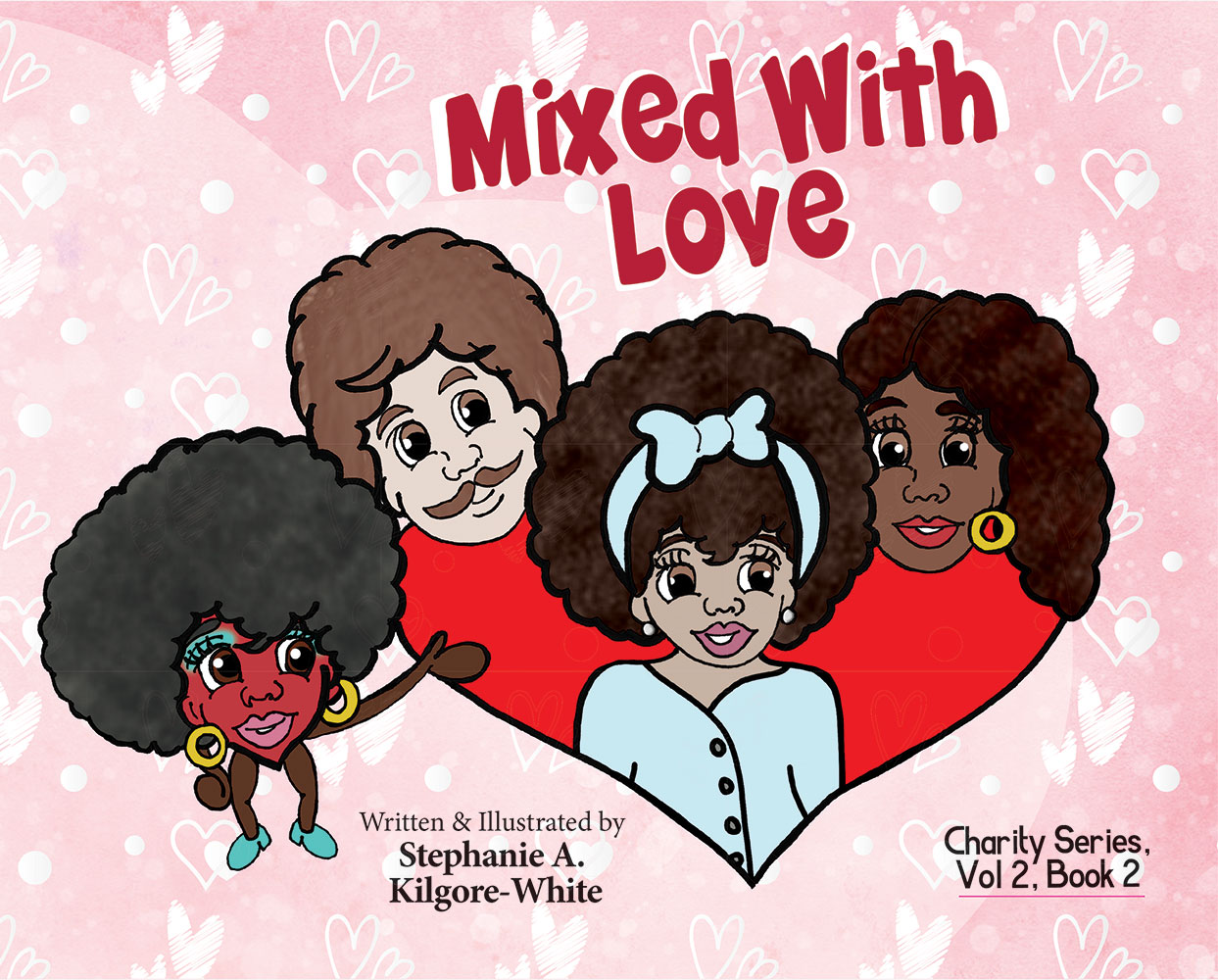 Mixed with Love by Stephanie A. Kilgore-White
