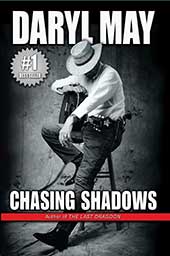 Chasing Shadows by Daryl May