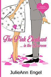 The Pink Elephant in the Bedroom by JulieAnn Engel