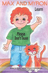 Max and Myron Learn Please Don't Tease by Wendy VanHatten