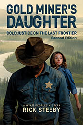 Gold Miner's Daughter by Rick Steeby